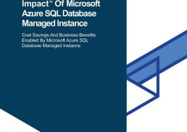 The total economic impact of Microsoft Azure SQL Database managed instance