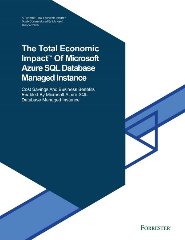 The total economic impact of Microsoft Azure SQL Database managed instance