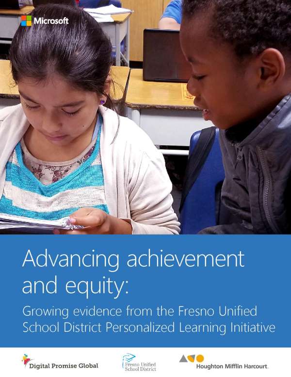 Advancing achievement and equity: Growing evidence from the Fresno Unified School District Personalized Learning Initiative