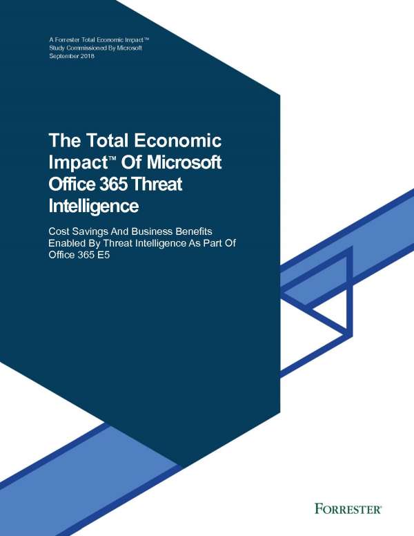 The total economic impact of Microsoft Office 365 threat intelligence