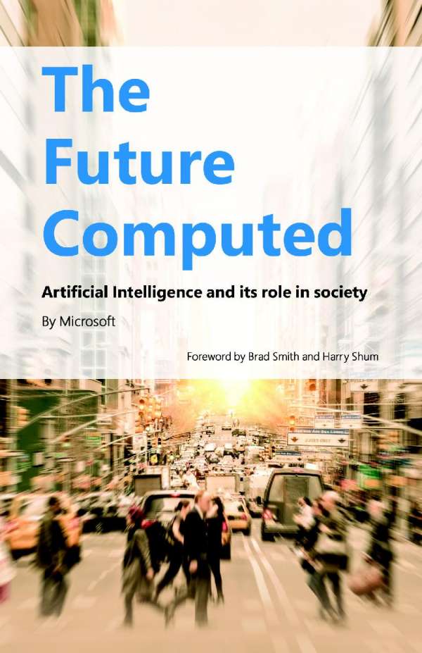 The future computed: Artificial Intelligence and its role in society