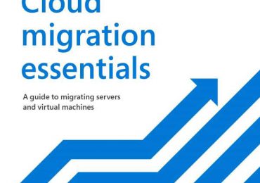 Cloud migration essentials: A guide to migrating servers and virtual machines