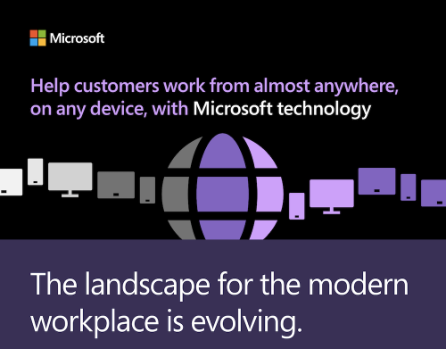 Help customers work from almost anywhere, on any device, with Microsoft technology