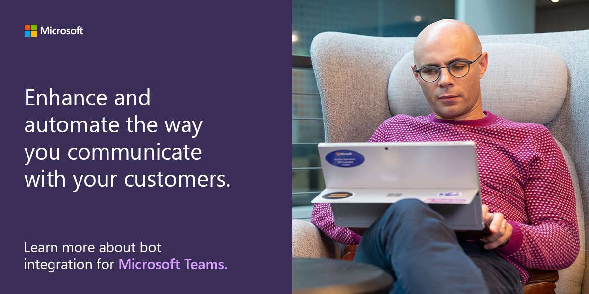 Enhance and automate the way you communicate with your customers. Learn more about bot integration for Microsoft Teams.