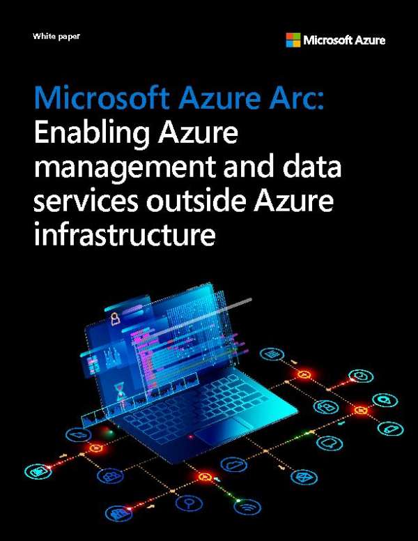 Microsoft Azure Arc: Enabling management & data services outside Azure infrastructure