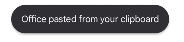 Android message stating "Office pasted from your clipboard."